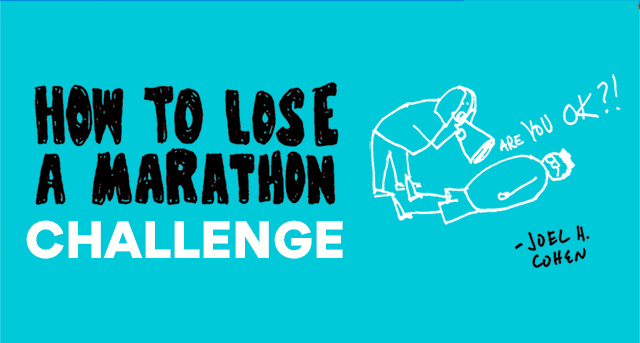 How to Lose a Marathon Challenge